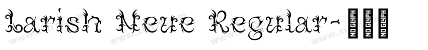 Larish Neue Regular字体转换